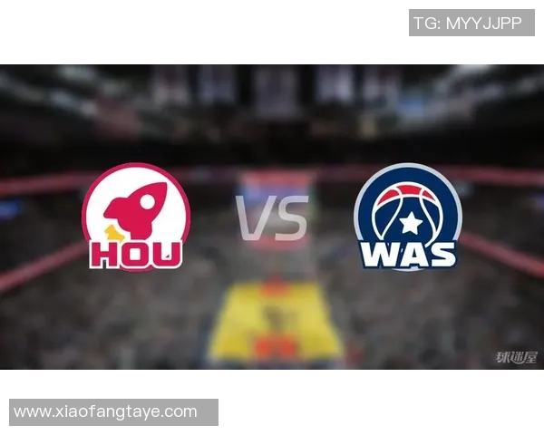 360直播火箭队对阵奇才队精彩赛事回顾与分析