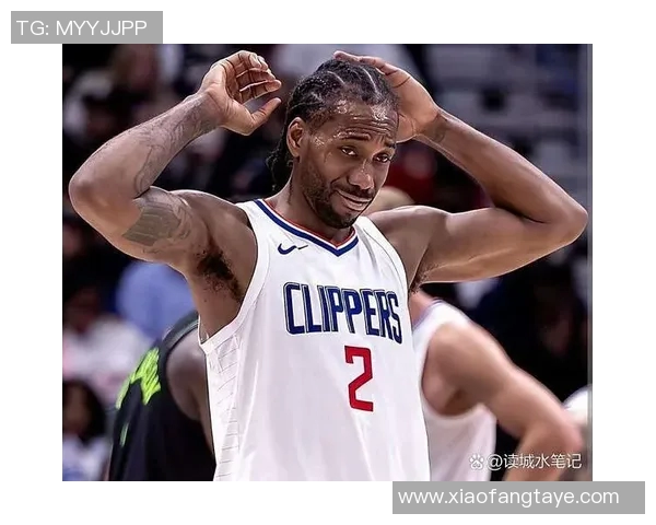 科怀伦纳德的篮球传奇之路：从天才新秀到NBA巨星的蜕变与荣耀