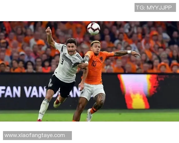 德国队与荷兰队对决前瞻分析及胜负预测详解 德国队与荷兰队对决前瞻分析及胜负预测详解